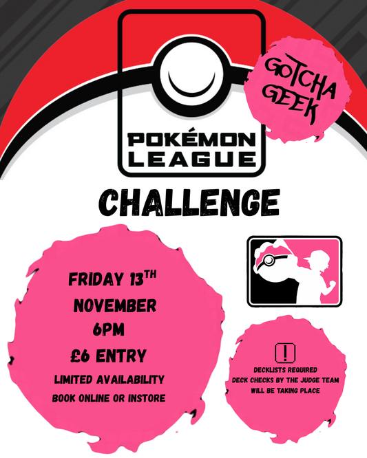 Gotcha Geek League Challenge - Friday 13th November